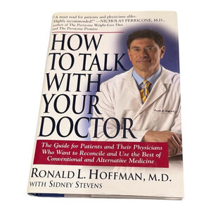 How To Talk With Your Doctor Ronald L Hoffman M.D. Health Care Guide Hardcover